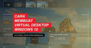 Cara-Membuat-Virtual-Desktop-Windows-10-2